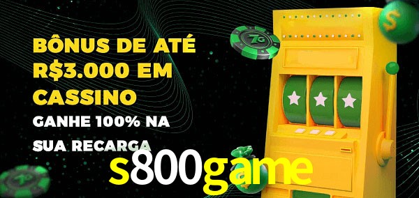 s800game melhor bônus de depósito